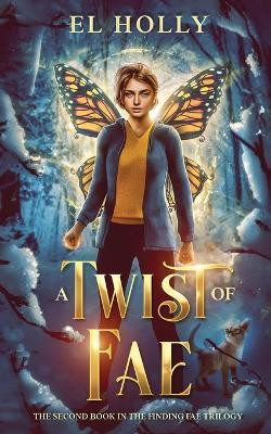 A Twist of Fae(English, Paperback, Holly El)