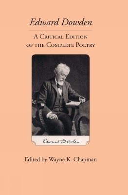 Edward Dowden: A Critical Edition of the Complete Poetry(English, Hardcover, unknown)