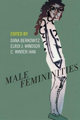 Male Femininities(English, Paperback, unknown)