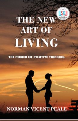THE NEW ART OF LIVING : THE POEWER OF POSITIVE THINKING(Paperback, NORMAN VICENT PEALE)