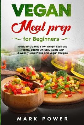 VEGAN MEAL PREP for Beginners(English, Paperback, Power Mark)