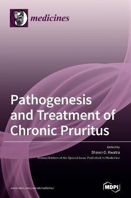 Pathogenesis and Treatment of Chronic Pruritus(English, Hardcover, unknown)