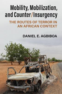 Mobility, Mobilization, and Counter/Insurgency(English, Paperback, Agbiboa Daniel E)