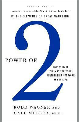 Power of 2  - How to Make the Most of Your Partnerships at Work and in Life(English, Hardcover, Wagner Rodd)