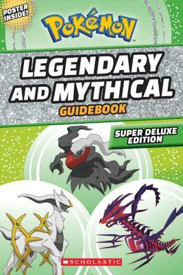Legendary and Mythical Guidebook: Super Deluxe Edition(English, Paperback, Whitehill Simcha)