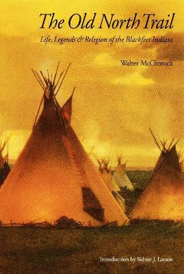 The Old North Trail(English, Paperback, McClintock Walter)