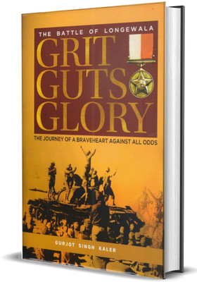 Grit Guts Glory;The Battle Of Longewala(Hardcover, Gurjot Singh Kaler)