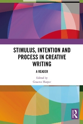 Stimulus, Intention and Process in Creative Writing(English, Paperback, unknown)