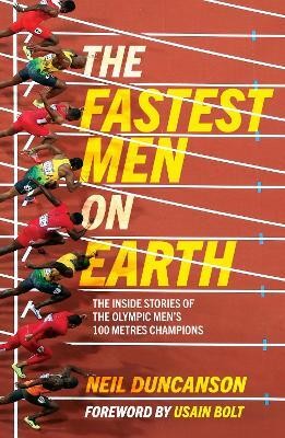 The Fastest Men on Earth(English, Paperback, Duncanson Neil)