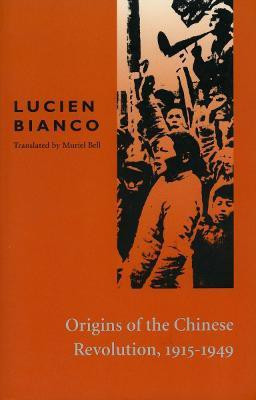 Origins of the Chinese Revolution, 1915-1949(English, Paperback, Bianco Lucien)