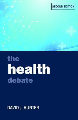 The Health Debate(English, Paperback, Hunter David J.)