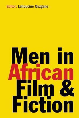 Men in African Film and Fiction(English, Hardcover, unknown)