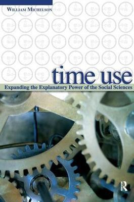 Time Use(English, Paperback, Michelson William H.)