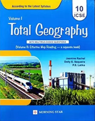 ICSE Total Geography Vol-1 For Class-10(Paperback, JASMINE RACHEL ,DOLLY E. SEQUEIRAP.S., P.S. LATIKA)