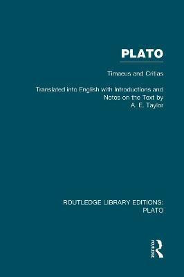 Plato: Timaeus and Critias (RLE: Plato)(English, Paperback, Taylor A)