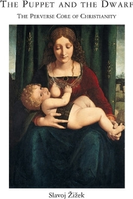 The Puppet and the Dwarf(English, Paperback, Zizek Slavoj)