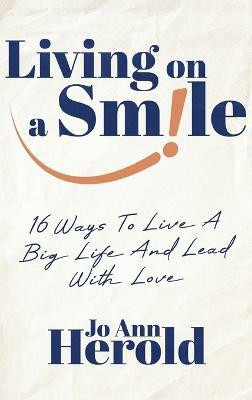 Living On A Smile(English, Hardcover, Herold Jo Ann)