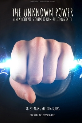 The Unknown Power(English, Paperback, Freedom Books Speaking)