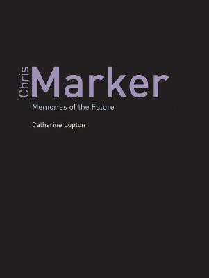 Chris Marker(English, Paperback, Lupton Catherine)