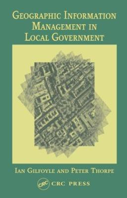 Geographic Information Management in Local Government(English, Hardcover, Gilfoyle Ian)