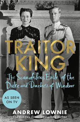 Traitor King(English, Hardcover, Lownie Andrew)