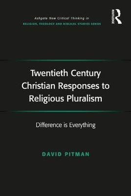 Twentieth Century Christian Responses to Religious Pluralism(English, Hardcover, Pitman David)