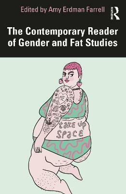 The Contemporary Reader of Gender and Fat Studies(English, Paperback, unknown)