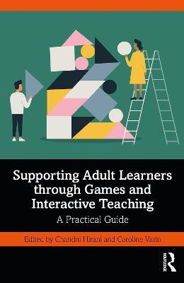 Supporting Adult Learners through Games and Interactive Teaching(English, Paperback, unknown)