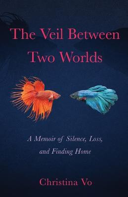 The Veil Between Two Worlds(English, Paperback, Vo Christina)