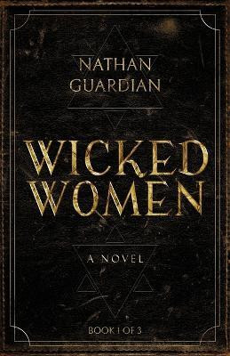 Wicked Women(English, Paperback, Guardian Nathan)