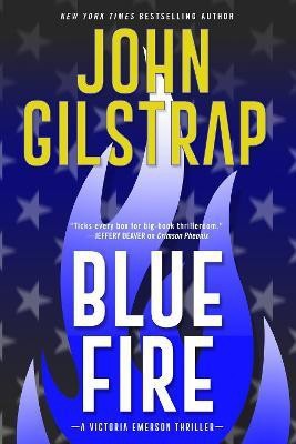 Blue Fire(English, Paperback, Gilstrap John)