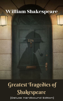 Greatest Tragedies of Shakespeare (Deluxe Hardbound Edition)(Paperback, William Shakespeare)