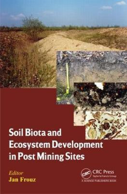 Soil Biota and Ecosystem Development in Post Mining Sites(English, Hardcover, unknown)