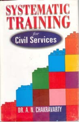 Systematic Training For Civil Services Urban Governance in NorthEastern Region(Paperback, A.N. Chakravarty)