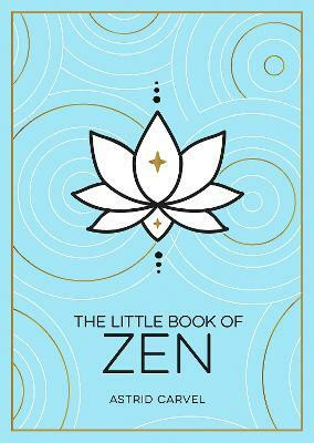 The Little Book of Zen(English, Paperback, Carvel Astrid)