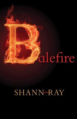 Balefire(English, Paperback, Ray Shann)