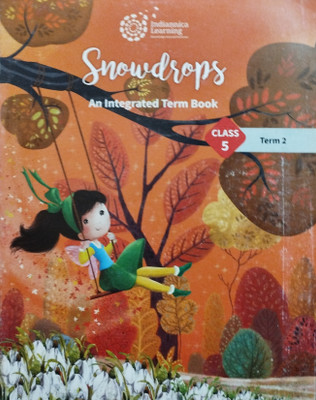 Snowdrops class 5 term 2(Paperback, Xyz)