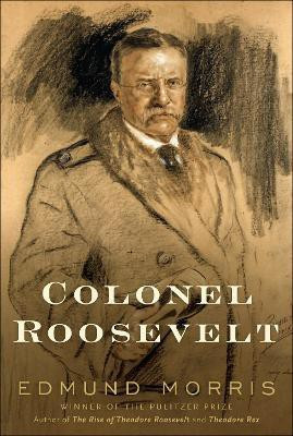 Colonel Roosevelt(English, Hardcover, Morris Edmund)