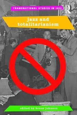 Jazz and Totalitarianism(English, Paperback, unknown)