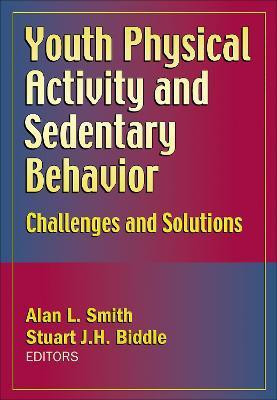 Youth Physical Activity and Sedentary Behavior(English, Hardcover, Smith Alan L.)
