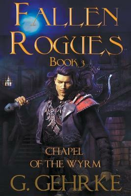 The Chapel of the Wyrm(English, Paperback, Gehrke Gerhard)