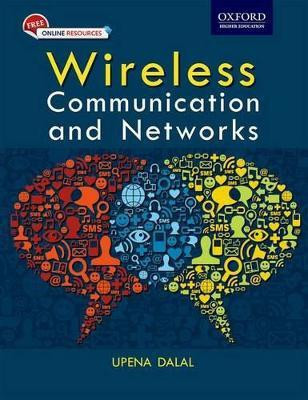 Wireless Communication and Networks(English, Paperback, Dalal Upena)
