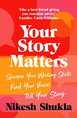 Your Story Matters(English, Paperback, Shukla Nikesh)