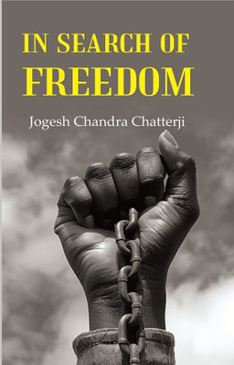 In Search of Freedom(Paperback, Jogesh Chandra Chatterji)