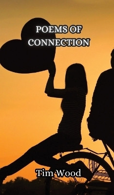 Poems of Connection(English, Hardcover, Wood Tim)