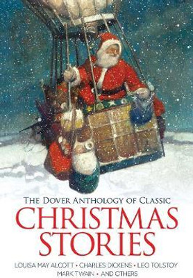 The Dover Anthology of Classic Christmas Stories(English, Paperback, O. Henry)
