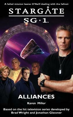 Stargate SG-1: Alliances(English, Paperback, Miller Karen)