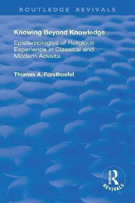 Knowing Beyond Knowledge(English, Paperback, Forsthoefel Thomas A.)