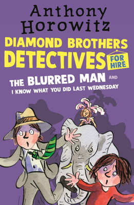 The Diamond Brothers in The Blurred Man & I Know What You Did Last Wednesday(English, Paperback, Horowitz Anthony)