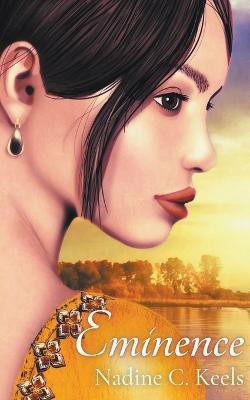 Eminence(English, Paperback, Keels Nadine C)